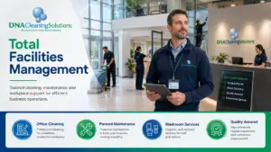DNA Cleaning Solutions total facilities management services